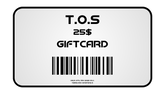 T.O.S GIFT CARD